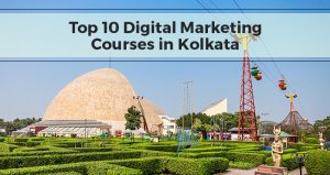 Top-10-Digital-Marketing-Courses-In-Kolkata