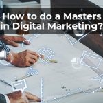 How-to-do-a-Masters-in-Digital-Marketing