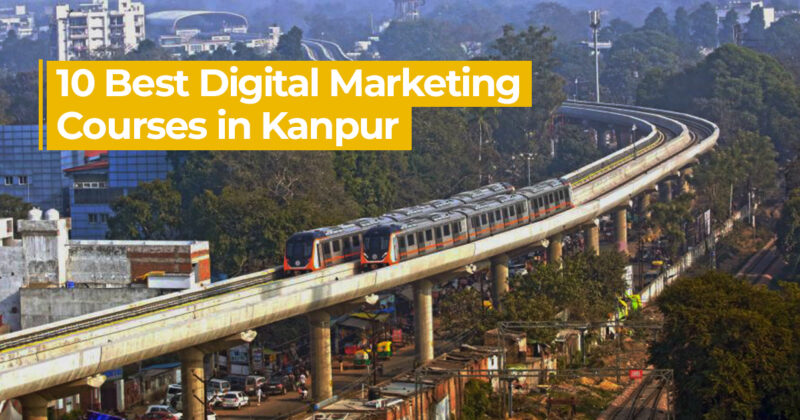 Digital Marketing Courses In Kanpur