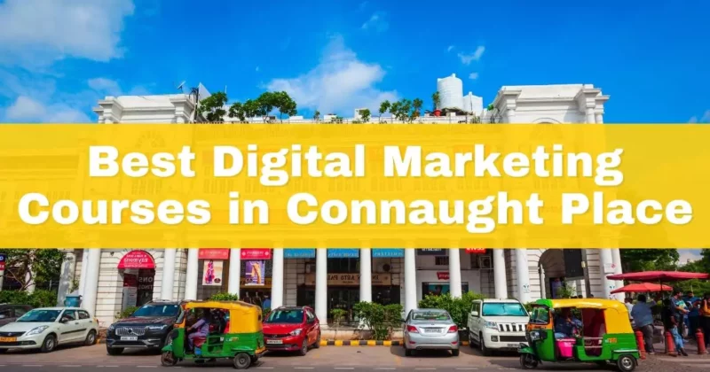 Digital Marketing Courses In Connaught Place