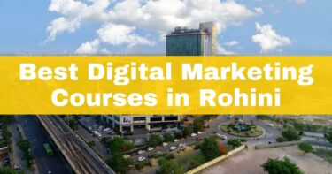 Best Digital Marketing Courses In Rohini
